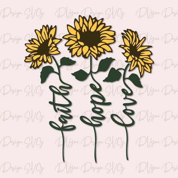 Sunflowers SVG, Faith Hope Love Sunflowers SVG, Floral Christian Digital Clipart, Cutting Machine Files, PNG Sublimation, Instant Download