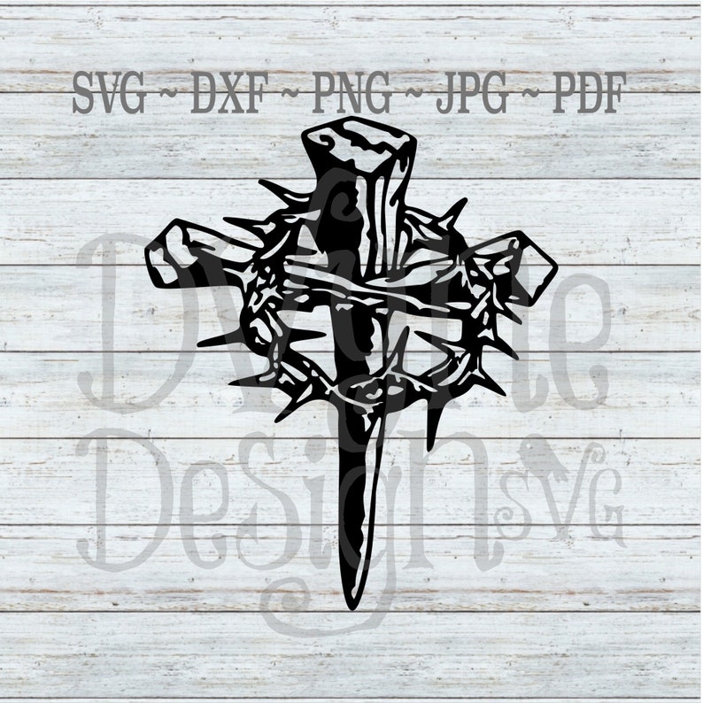 Christian Easter Cross SVG, Cross Nails Crown of Thorns Cut File for Silhouette or Cricut, 300 dpi PNG for Sublimation, Instant Download 