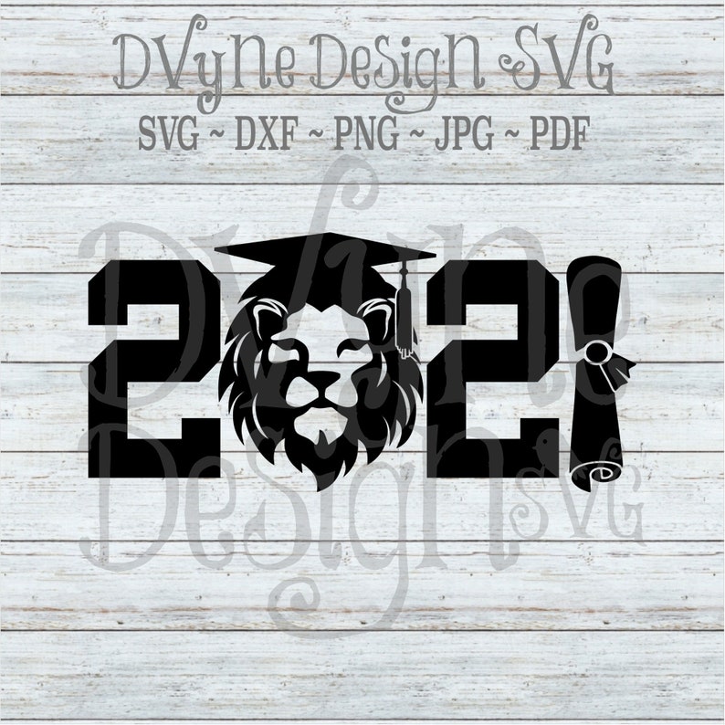 Download 2021 Lion Senior SVG 2021 Lion Graduate Vinyl Cut File ...