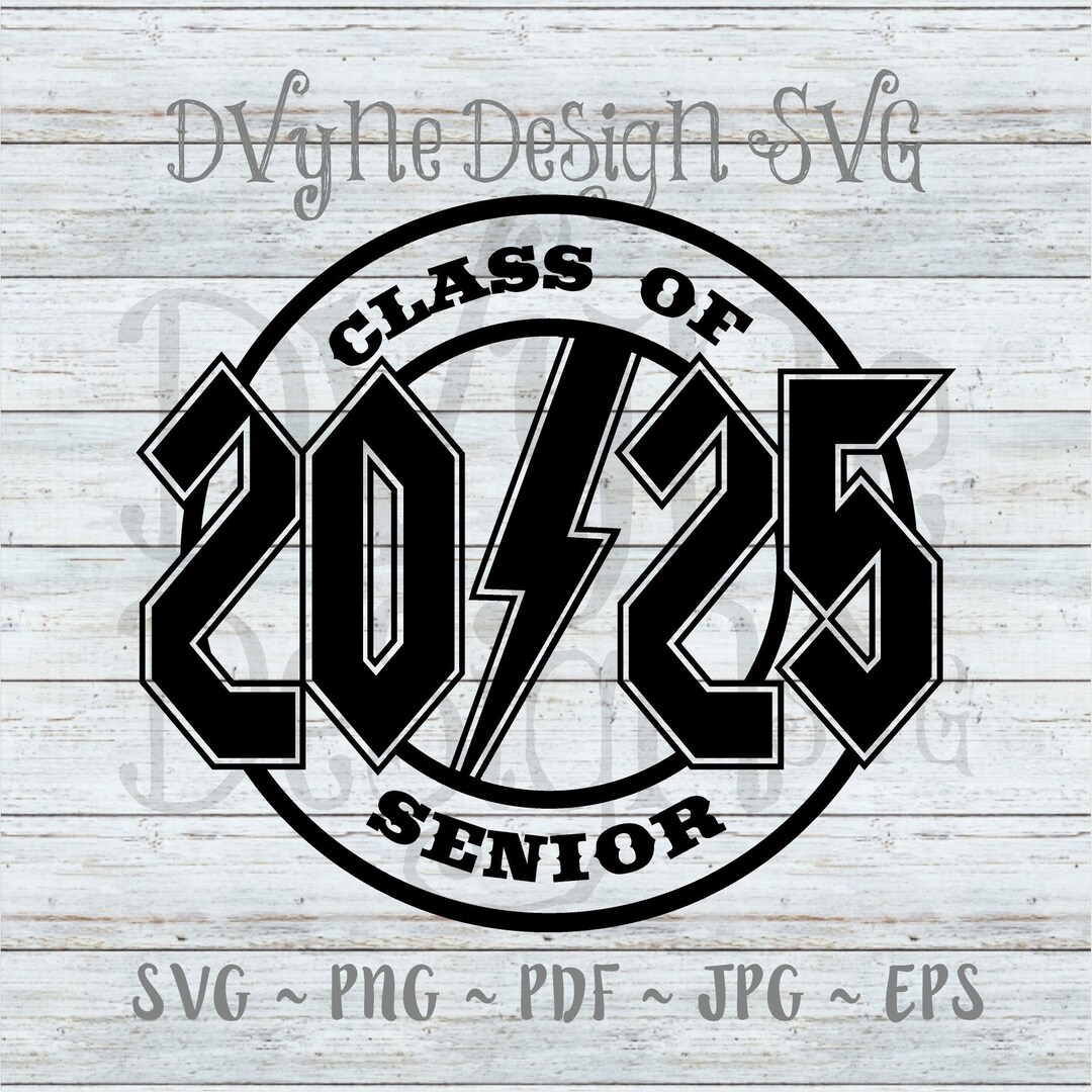 2025 Senior SVG 2025 Graduate SVG For Silhouette Or Cricut Etsy