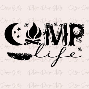 Camping SVG, Camp Life SVG, Camper svg, Camping T-shirt Vinyl Cut File, Silhouette Cricut or ScanNCut Digital Cut File, Instant Download