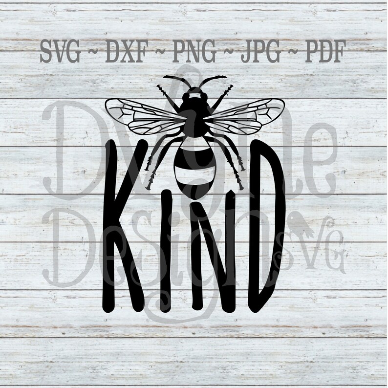 Free Free 267 Bee Kind Svg File SVG PNG EPS DXF File