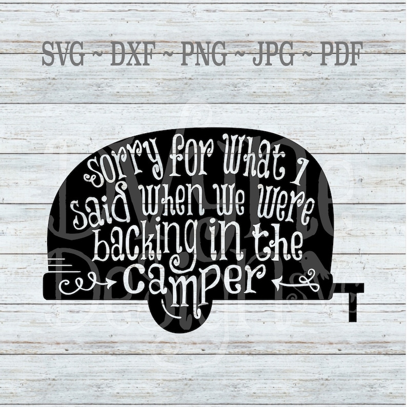 Download Camping SVG Funny Camping SVG Sorry For What I Said When We | Etsy