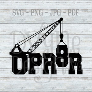 Crane Operator Shirt SVG, Mobile Crane Operator Vinyl Cut File, Construction Crane Operator Digital Cut File for Silhouette or Cricut