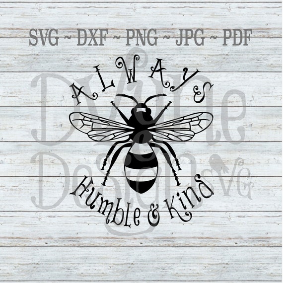 Free Free 148 Always Bee Kind Svg SVG PNG EPS DXF File