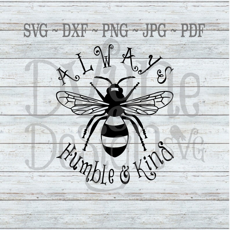 Free Free 317 Always Bee Kind Svg SVG PNG EPS DXF File
