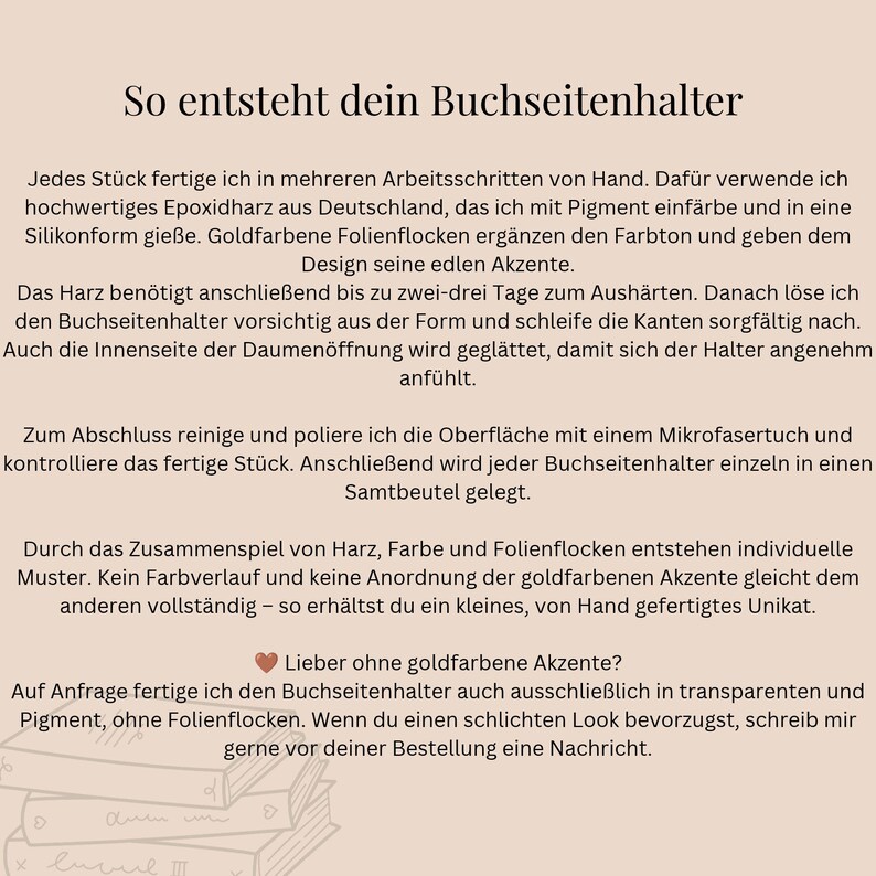 May include: A beige informational graphic with black text titled So entsteht dein Buchseitenhalter. The text details the handmade process of creating a resin page holder, including the use of pigments and gold foil flakes.