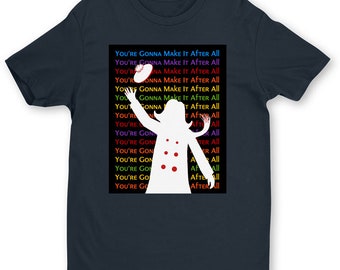 You're Gonna Make It After All Mary Tyler Moore Show T-Shirt