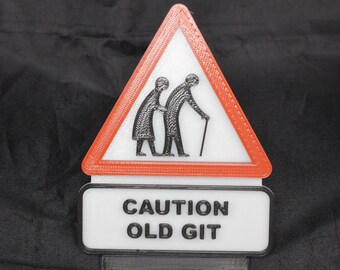 UK style desktop sign: Caution Old Git