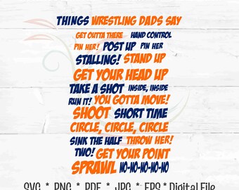 Things Girl Dad Wrestling Dads Say, Girls Wrestling Sports Team, High School Girl Sport Team Team Dad Royal Blue Orange Dads of Girls Sports