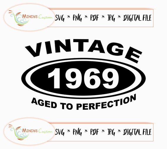 Download Vintage Aged To Perfection Svg Year Svg 1969 Svg Vintage Etsy