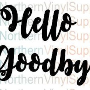 Hello Goodbye Door Naklejka na drzwi Drzwi Winyl Hello File Goodbye File Kursywa hello cursive goodbye canva pinterest sztuka cyfrowa transparentna sztuka