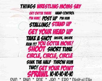 Mamá de lucha libre dice cosas Mamás de lucha libre refranes Deportes Mamá Lucha libre SVG Lucha libre JPG Lucha libre imprimible, Lucha libre mamá camisa idea mamá divertida