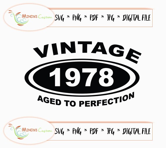 Download Vintage Aged To Perfection Svg Year Svg 1978 Svg Vintage Etsy