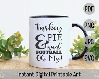 Pastel de pavo y fútbol ¡Dios mío! Descarga instantánea Fall Art Digital Football Turkey SVG Camisa de fútbol Sublimación Archivo láser imprimible