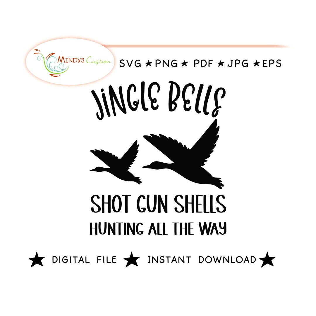 Jingle Bells Shot Gun Shells Hunting All the Way Waterfowl Hunting Duck