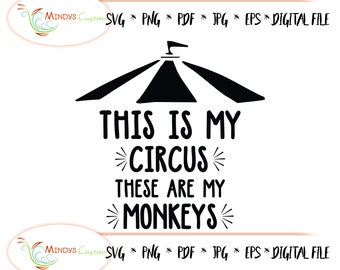 Dit is mijn Circus Dit zijn mijn apen SVG moeder vader gesneden bestand Monkeys Digital Download Circus Download circusfeest circus verjaardag apen