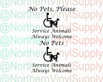 No Pets Sign - No Pets File - ADA File - Service Dogs Only - Service Animals Only - Service Dog - Business Sign - No Pets Please - Service