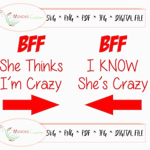 BFF SVG beste vrienden SVG knippen ze denkt dat ik gek ben beste vrienden snijden bestand beste vrienden digitale download vrijgezellenfeest dames nacht