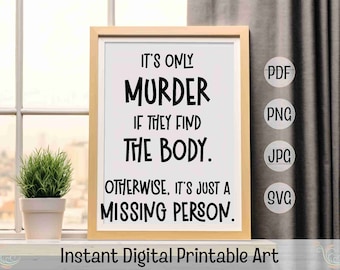 Su único asesinato si encuentran el cuerpo Podcast entusiasta del crimen verdadero Canal de crimen verdadero Arte de pared imprimible divertido Sublimación de vaso delgado