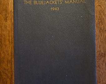 1943 WW2 US Navy Bluejackets’ Manual Annapolis 11th Edition