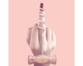Wine 'Screw-it' Wall Art Print (Rosé/Pink): Art for Wine Lovers, Art with Humor and Attitude, Rosé Wine Art