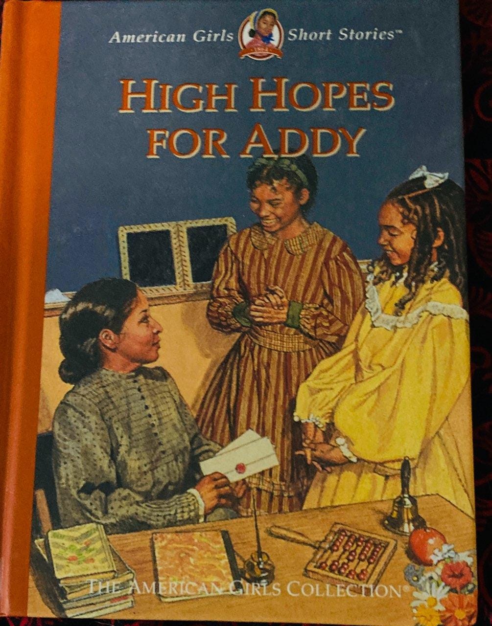American Girl Hardback Used Book 'high Hopes for Addy'