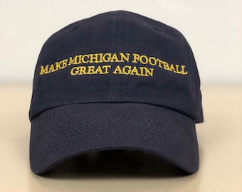 Make Michigan Football Great Again Hat / Cap Michigan Wolverines