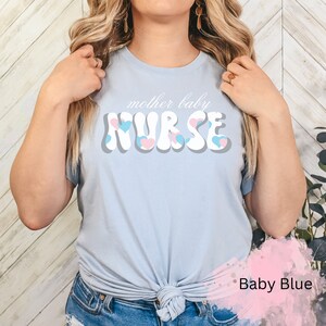 Mother Baby Nurse Tshirt, Mother Baby Nurse T-Shirt, Mother Baby Nurse Shirt, Mother Baby Nurse Gift, Postpartum Nurse, Delivery Nurse Shirt