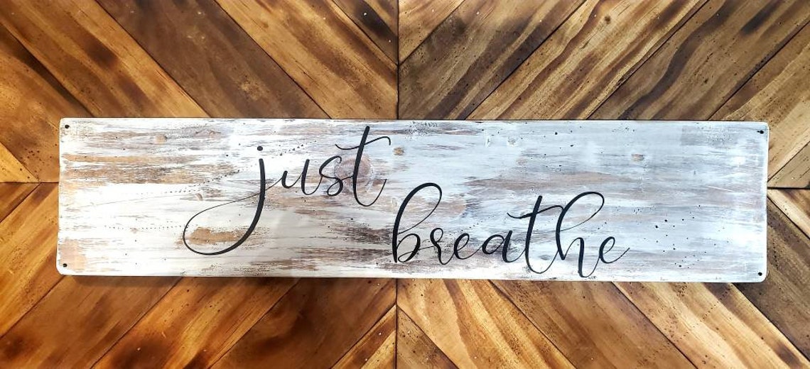 Just Breathe Distressed Wooden Sign Rustic Wedding Sign Just Breathe