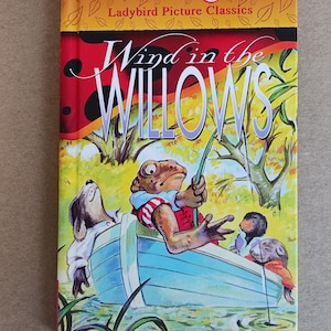Wind in the Willows by Kenneth Graham illustrated by Cliff Wright published 1996 hard cover Ladybird Picture children&#39;s classic