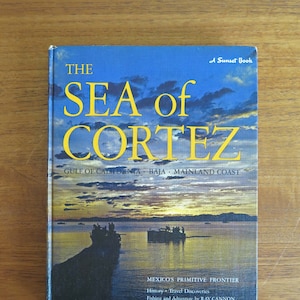 The Sea of Cortez: A Sunset Book, 1967, Ray Cannon, Sunset Magazine, Vintage 1960s Mexican Baja California Travel Fishing Hardcover Book