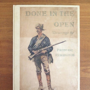 Done in the Open: Drawings by Frederic Remington, 1903, Owen Wister, Antique Book of Poetry and Drawings About the American West, Oversized