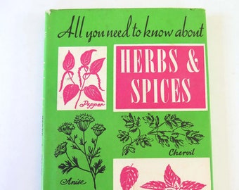 All You Need to Know About Herb & Spices, G. B. Woodin, 1969, Peter Pauper Press, Vintage 1960s Mid-Century Illustrated Cookbook