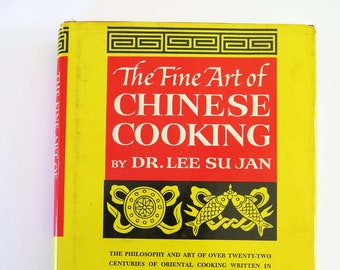 The Fine Art of Chinese Cooking, 1962, Dr. Lee Su Jan, Vintage 1960s Chinese Cookbook Asian Cookbook Oriental Cookbook