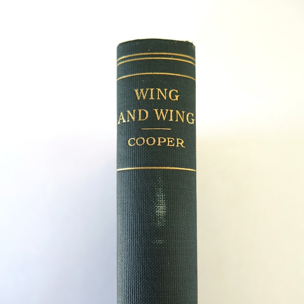 The Wing-and-Wing or Le Feu-Follet: A Tale, James Fenimore Cooper, Early 1900s, A. L. Burt Co., Cornell Series, Antique Classic Literature