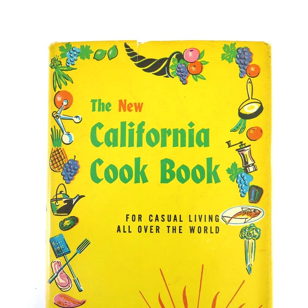 The New California Cook Book, 1955, 1st Printing, Genevieve Callahan, Vintage 1950s California Style Cookbook Former Sunset Magazine Editor