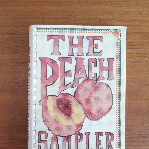 The Peach Sampler, Eliza Mears Horton, 1994, 5th Printing, Vintage 1980s South Carolina Southern Peach Recipes Spiral Cookbook