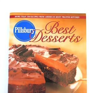 Pillsbury: Best Desserts, 1998, Vintage 1990s Classic American Dessert Cake Pie Cheesecake Cookie Pillsbury Bake-Off Cookbook