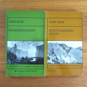 John Muir Essays, Wilderness Essays and Mountaineering Essays, 1985 and 1984, Paperback, Vintage Literature of the American Wilderness Books