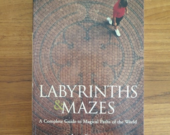 Laberintos y dédalos: Una guía completa de los caminos mágicos del mundo, Jeff Saward, 2003, Libro de historia, Tapa blanda