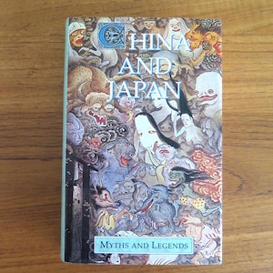 China and Japan: Myths and Legends Series, Donald A. Mackenzie, 1986, Avenal Books, Vintage 1980s Chinese Japanese Mythology Folk Tales Book