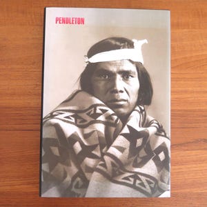 Chihuily's Pendeltons and Their Influence on His Work, Dale Chihuily, 2000, First Edition, American Indian Trade Blankets Book