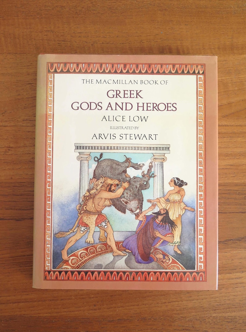 The Macmillan Book of Greek Gods and Heroes, Alice Low, Arvis Stewart ...