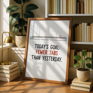 Funny Fewer Tabs Meme Poster, Tech Worker Office Wall Art, Programmer Gift Print