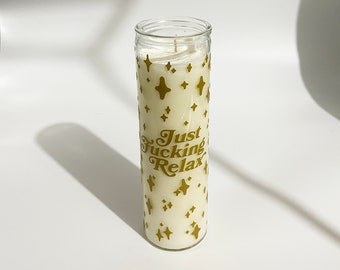 Just F***ing Relax  |  Tall Scented Prayer Candle  |  Altar Candle  |  Hand Poured Soy Wax Candle
