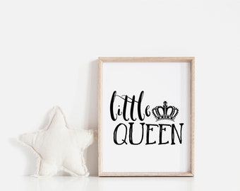 Little Queen Print, Printable Art, Nursery Print, Baby Print, Typography Print, Kids Room Wall Art, Typography Poster