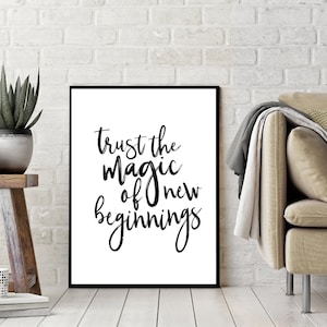 Trust the Magic of New Beginnings Print, New Beginnings Quote, Office Decor, Home Decor, New Home, Inspirational Print, Quote Print image 4