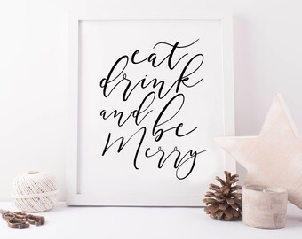Eat Drink & Be Merry Print, Christmas Print, Merry Christmas Poster, Christmas Printable, Christmas Decor, Holiday Decor, Kitchen Wall Art