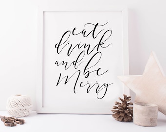 Eat Drink & Be Merry Print, Christmas Print, Merry Christmas Poster, Christmas Printable, Christmas Decor, Holiday Decor, Kitchen Wall Art